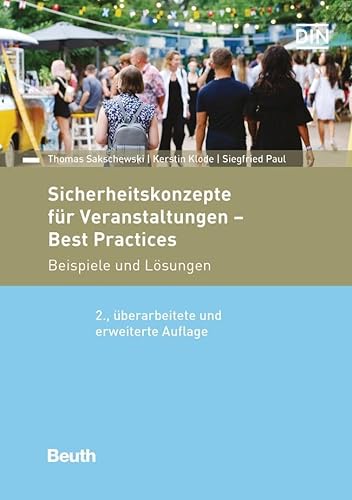 Sicherheitskonzepte für Veranstaltungen - Best Practices: Beispiele und Lösungen (DIN Media Praxis) von Beuth Verlag